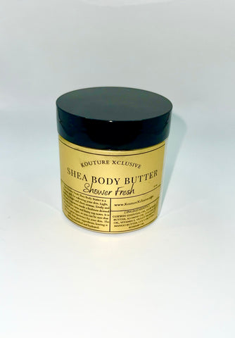 Shower Fresh Shea Body Butter ( 4oz )